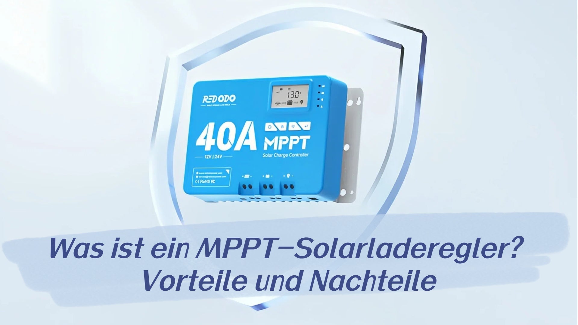 Was ist ein MPPT-Solarladeregler? Vorteile und Nachteile