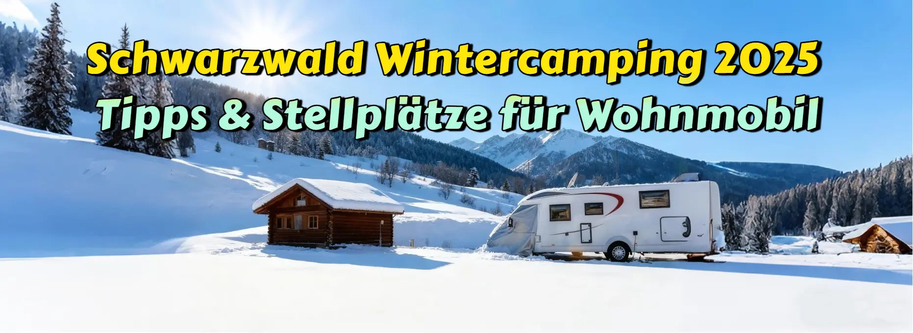 Schwarzwald Wintercamping 2025: Dein Guide zu Schnee, Seen und Thermalbädern