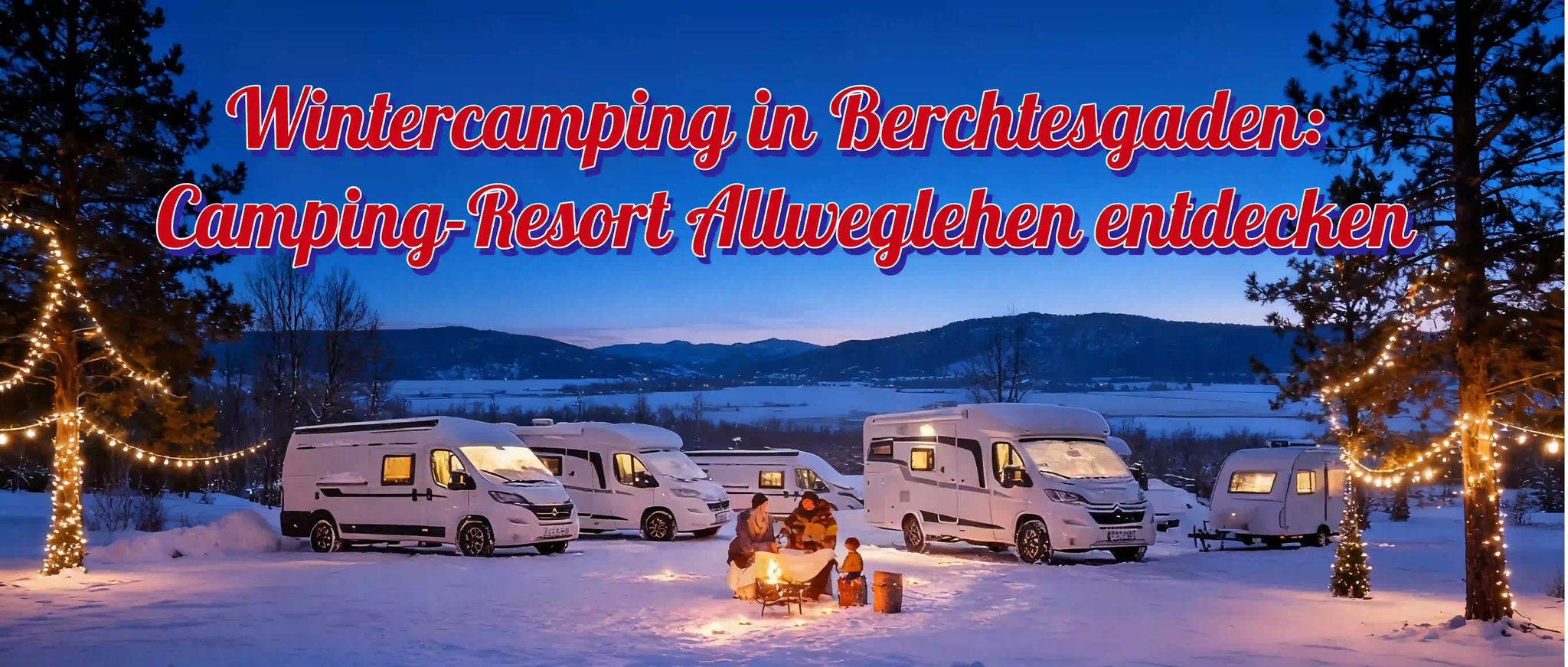 Wintercamping in Berchtesgaden